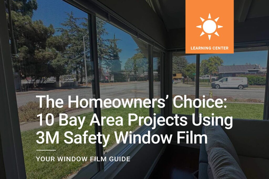 1 Safety Window Film ClimatePro Bay Area
