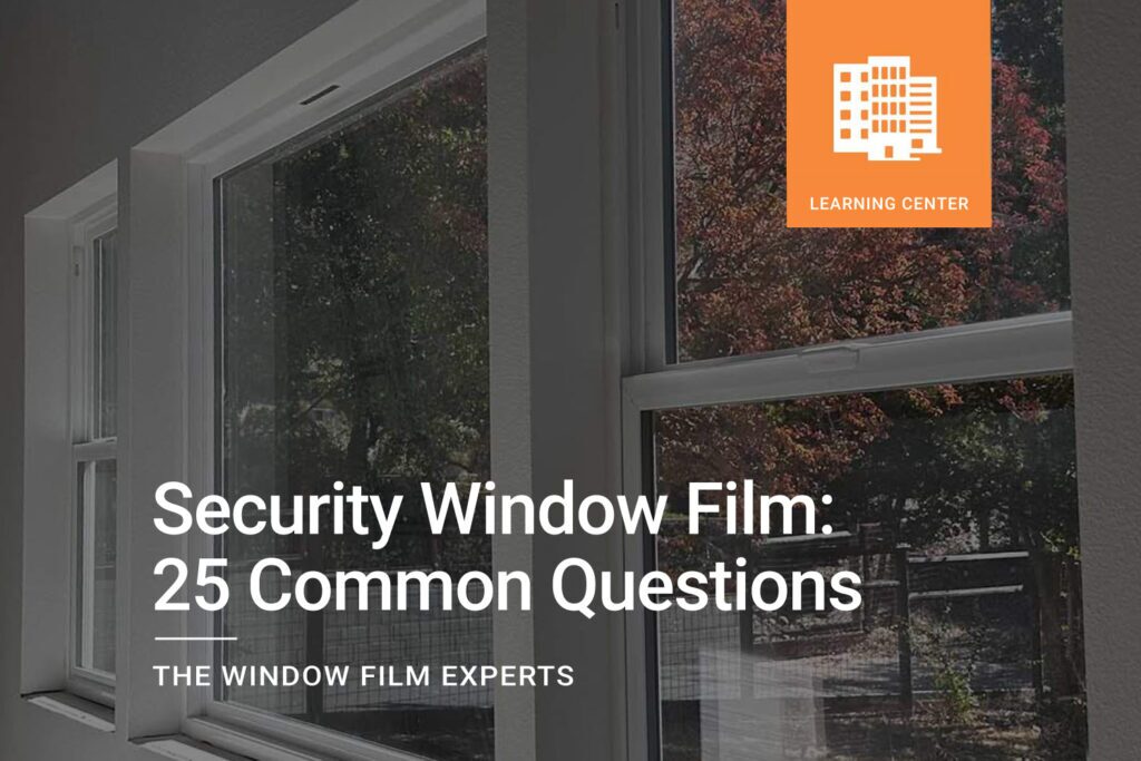 ClimatePro-25-Questions-Security_Window-Film
