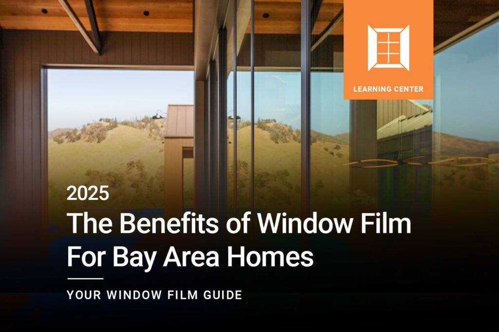 Get-Ready-for-2025--The-Benefits-of-Window-Film-For-Bay-Area-Homes_ClimatePro_1