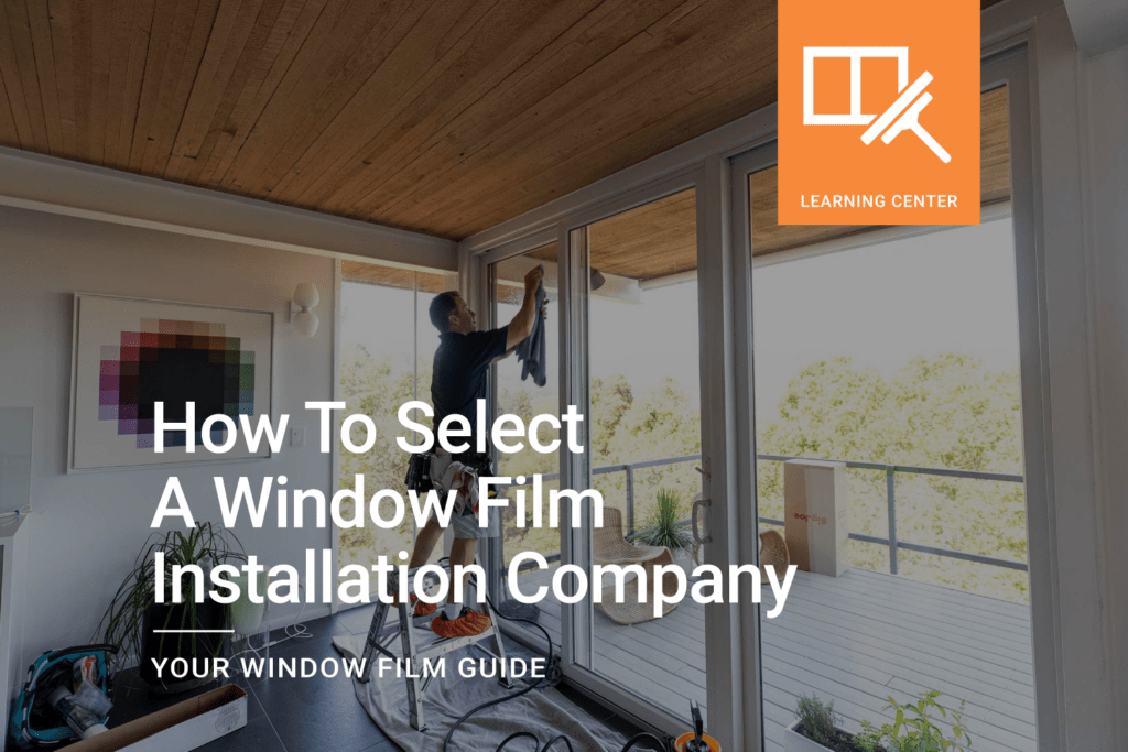 Select Window Film Installation Company ClimatePro